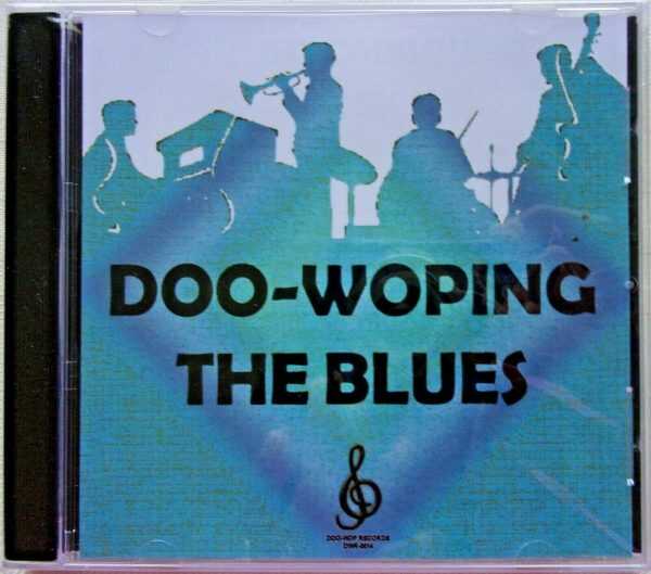 DOO-WOPING THE BLUES - CD - Brand New