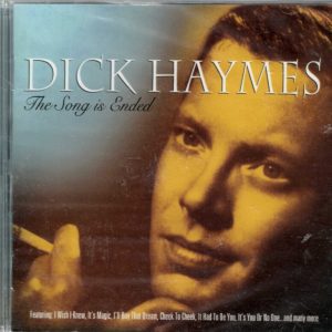 Dick Haymes - The Song is Ended - CD