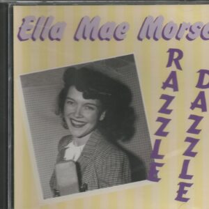 ELLA MAE MORSE - CD - Razzle Dazzle - BRAND NEW