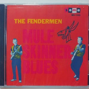 FENDERMEN - MULE SKINNER BLUES  CD BRAND NEW