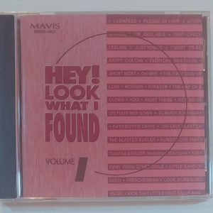 HEY LOOK WHAT I FOUND - VOL 1   CD BRAND NEW