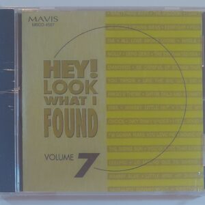 HEY LOOK WHAT I FOUND - VOL 7   CD BRAND NEW