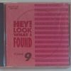 HEY LOOK WHAT I FOUND - VOL 9   CD BRAND NEW