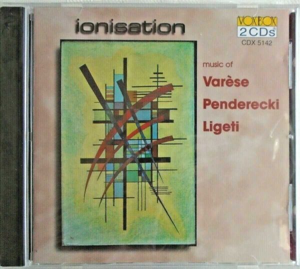 IONISATION - CD - Music Of Varese-Penderecki-Ligeti - BRAND NEW