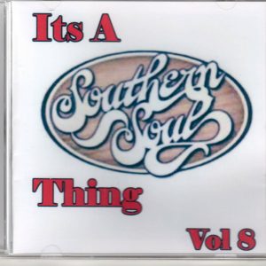 It's A Southern Soul Thing Vol 8 - CD - Brand New