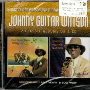 Johnny Guitar Watson and the Family Clone - Bow Wow  - CD - Brand New