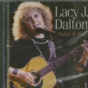 LACY J. DALTON, - TAKIN IT EASY - CD - BRAND NEW