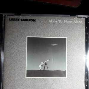 LARRY CARLTON - ALONE/BUT NEVER ALONE-CD
