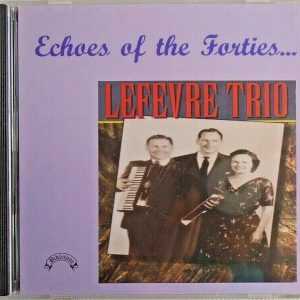 LEFEVRE TRIO - CD - Echos Of The Forties - BRAND NEW