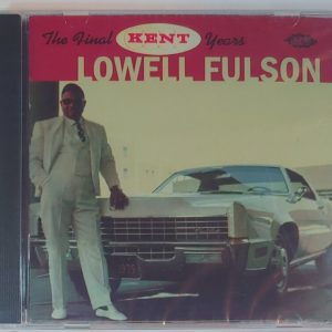 LOWELL FULSON - FINAL KENT YEARS  CD BRAND NEW