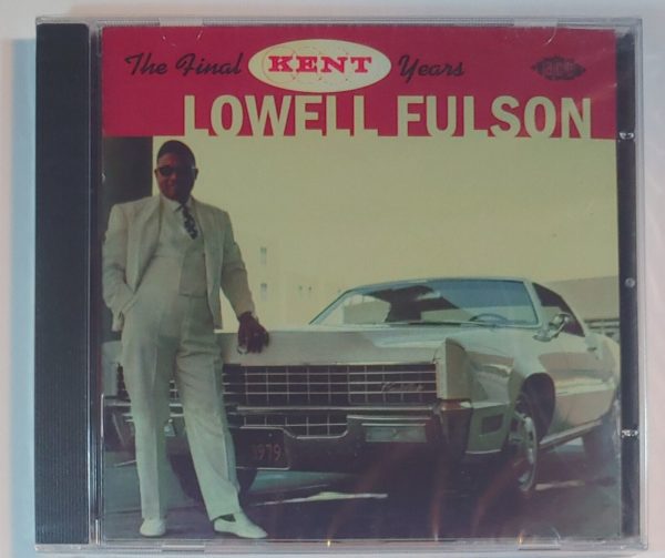 LOWELL FULSON - FINAL KENT YEARS  CD BRAND NEW