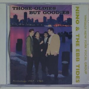 NINO & THE EBB TIDES - THOSE OLDIES BUT GOODIES   CD BRAND NEW