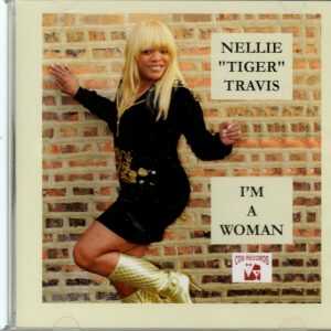 Nellie Tiger Travis - I'm A Woman - CD - Brand New