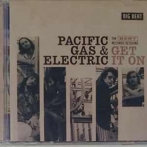 PACIFIC GAS AND ELECTRIC - GET IT ON   CD     BRAND NEW