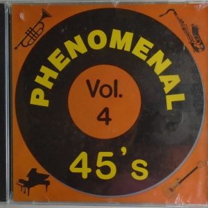 PHENOMENAL 45's - 50's & 60's - CD - Vocal Group Rarities - Vol. 4 - BRAND  NEW