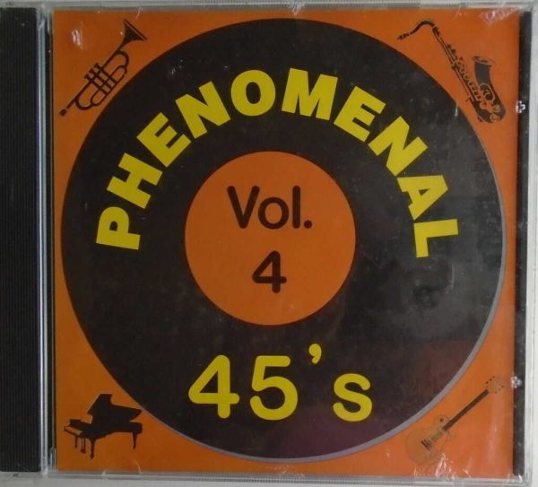 PHENOMENAL 45's - 50's & 60's - CD - Vocal Group Rarities - Vol. 4 - BRAND  NEW