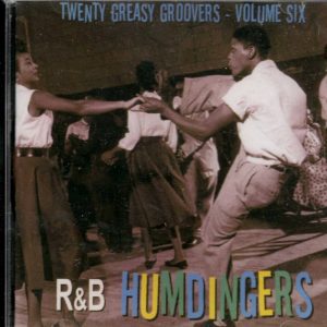 R&B Humdingers - 20 Greasy Groovers - Vol 6 - CD - Brand New
