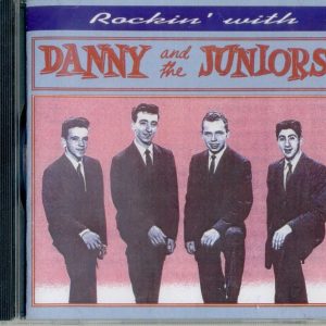 ROCKING WITH DANNY AND THE JUNIORS  - CD - BRAND NEW