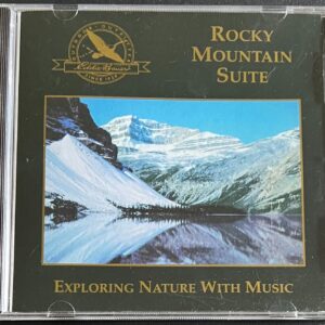 ROCKY MOUNTAIN SUITE - EXPLORING NATURE WITH MUSIC