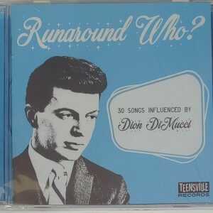 RUNAROUND WHO? - 30 SONGS INFLUENCED BY DION DIMUCCI   CD     BRAND NEW