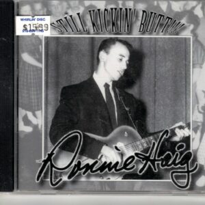 Ronnie Haig - Still Kickin' Butt - CD - Brand New