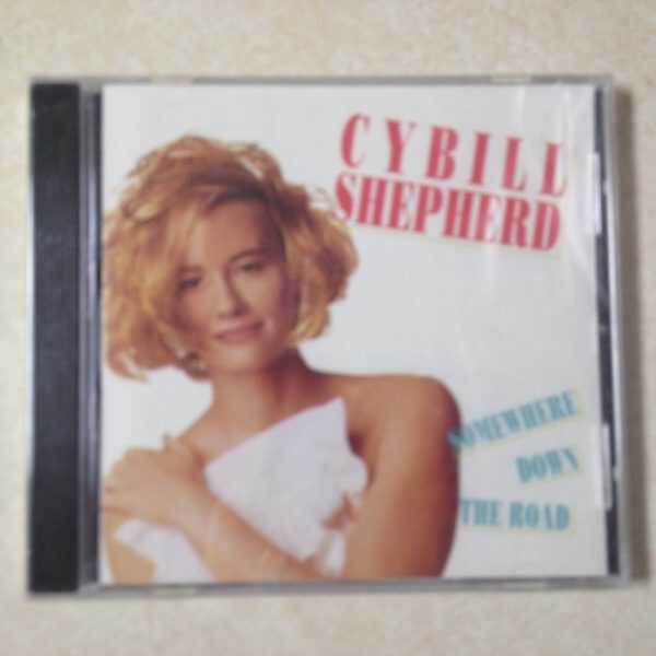SHEPHERD, CYBIL - SOMEWHERE DOWN THE ROAD BRAND NEW CD
