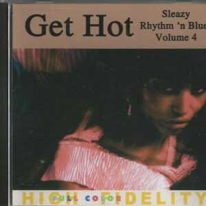 SLEAZY RHYTHM 'N BLUES - CD - Volume 4 - Get Hot - Brand New