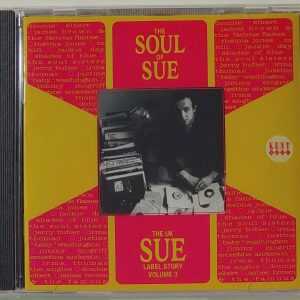 SUE LABEL STORY - VOL 3  THE SOUL OF SUE   CD     BRAND NEW