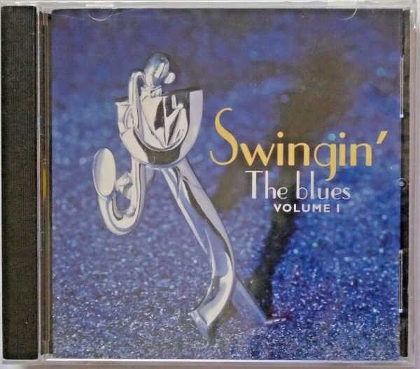 SWINGIN' THE BLUES - CD - Volume 1 - BRAND NEW