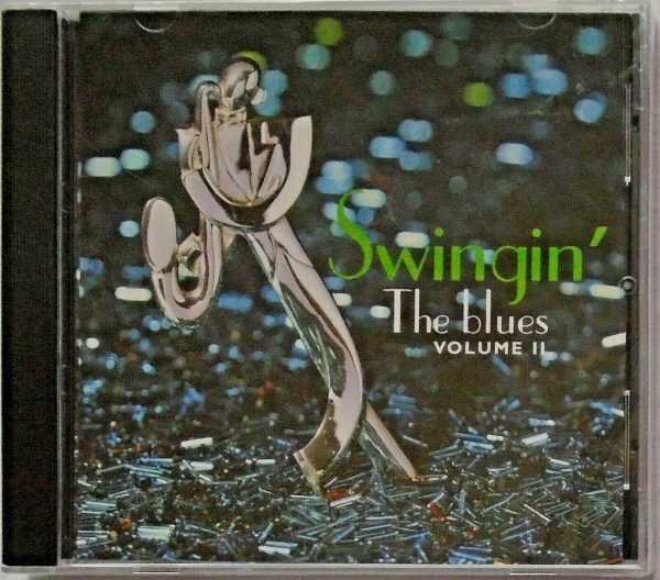 SWINGIN' THE BLUES - CD - Volume II - BRAND NEW