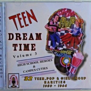 TEEN DREAM TIME - CD - Volume 3 - BRAND NEW