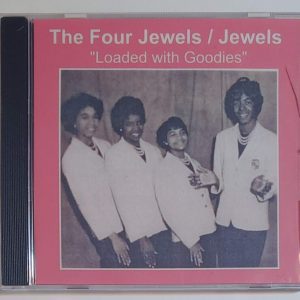 THE FOUR JEWELS – LOADED WITH GOODIES  CD BRAND NEW