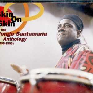THE MONGO SANTAMARIA  ANTHOLOGY 1958-1995 - SKIN ON SKIN - 2CDs - CD - LIKE NEW