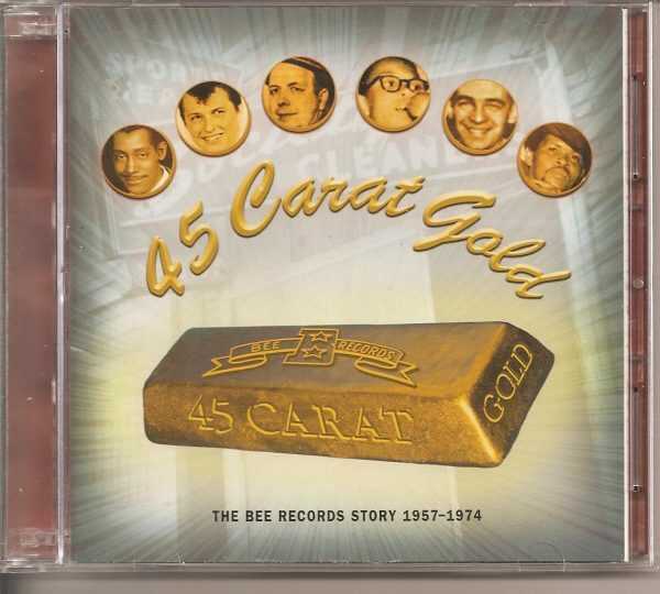 The BEE RECORDS STORY - CD - 45 Carat Gold -  2 DISCS - BRAND NEW