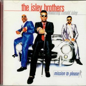 The Isley Brothers - Mission To Please - CD