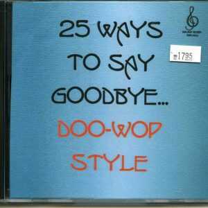 25 WAYS TO SAY GOODBYE - CD - Doo-Wop Style - Brand New