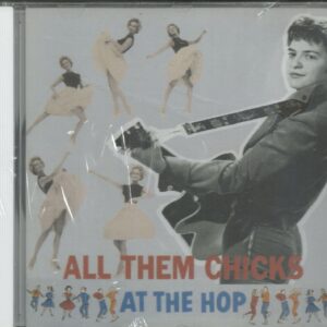 ALL THEM CHICKS - AT THE HOP - CD - Various Artists -  LIKE NEW