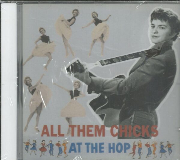 ALL THEM CHICKS - AT THE HOP - CD - Various Artists -  LIKE NEW