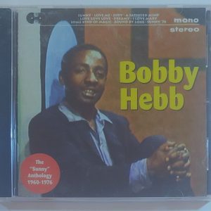 BOBBY HEBB - SUNNY ANTHOLOGY   CD BRAND NEW
