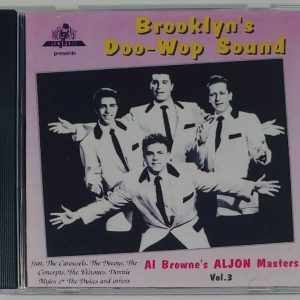 BROOKLYN'S DOO WOP SOUND - AL BROWN (ALJON) VOL 3   CD  BRAND NEW