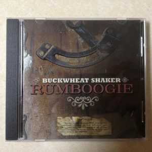 BUCKWHEAT SHAKER - RUMBOOGIE - CD