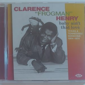 CLARENCE 'FROGMAN' HENRY - BABY AINT THAT LOVE   CD BRAND NEW