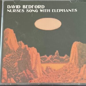 DAVID BEDFORD - NURSES SONG WITH ELEPHANTS CD BRAND NEW
