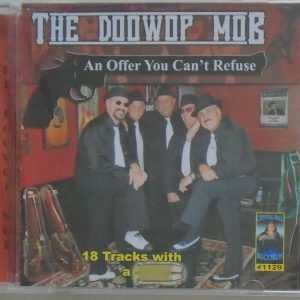 DOO WOP MOB - CD - An Offer You Can't Refuse - BRAND NEW