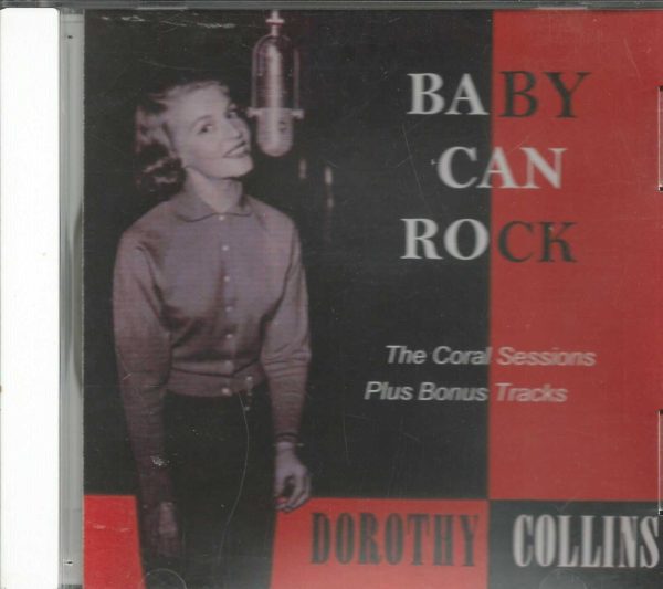DOROTHY COLLINS - CD - Baby Can Rock - BRAND NEW