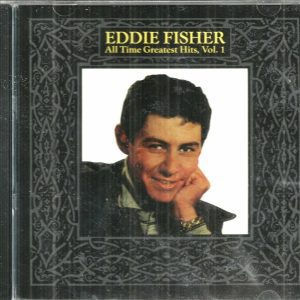 EDDIE FISHER CD - All Time Greatest Hits   BRAND NEW