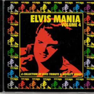 Elvis Mania - Vol 4 - A Collection Of Elvis Tribute - CD - Brand New