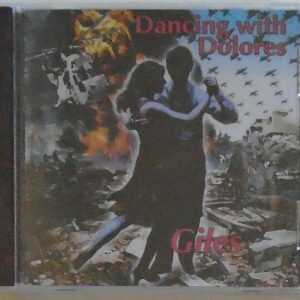 GILES - CD - Dancing With Dolores - BRAND NEW