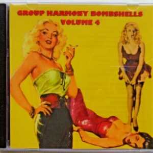 GROUP HARMONY BOMBSHELLS - CD - Volume 4 - BRAND NEW