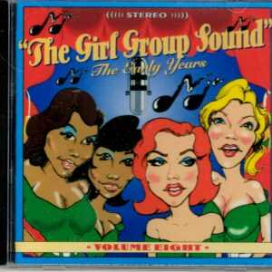 Girl Group Sound - Vol.8 by Various Artists - Orig Ed -CD
